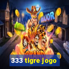 333 tigre jogo